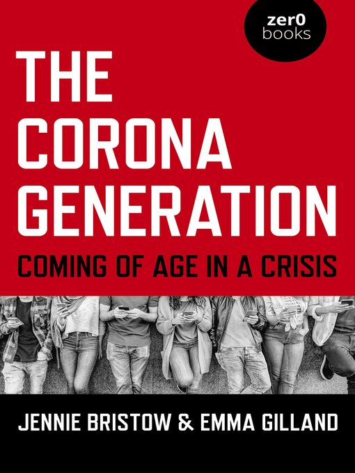 Title details for The Corona Generation by Jennie Bristow - Available